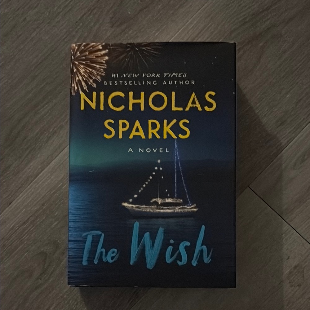 2/25$ The Wish by Nicholas Sparks Hardcover